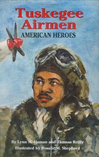 Tuskegee Airmen: American Heroes